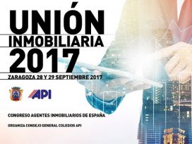 250 profesionales de toda España participan en el Congreso Nacional API “Unión Inmobiliaria” en Zaragoza